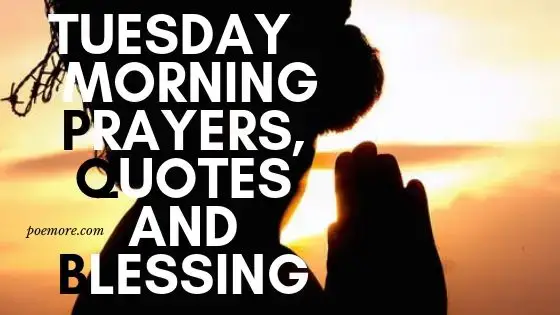 Father, i need to hear from you. Top Good Morning Tuesday Blessings And Quotes Poemore