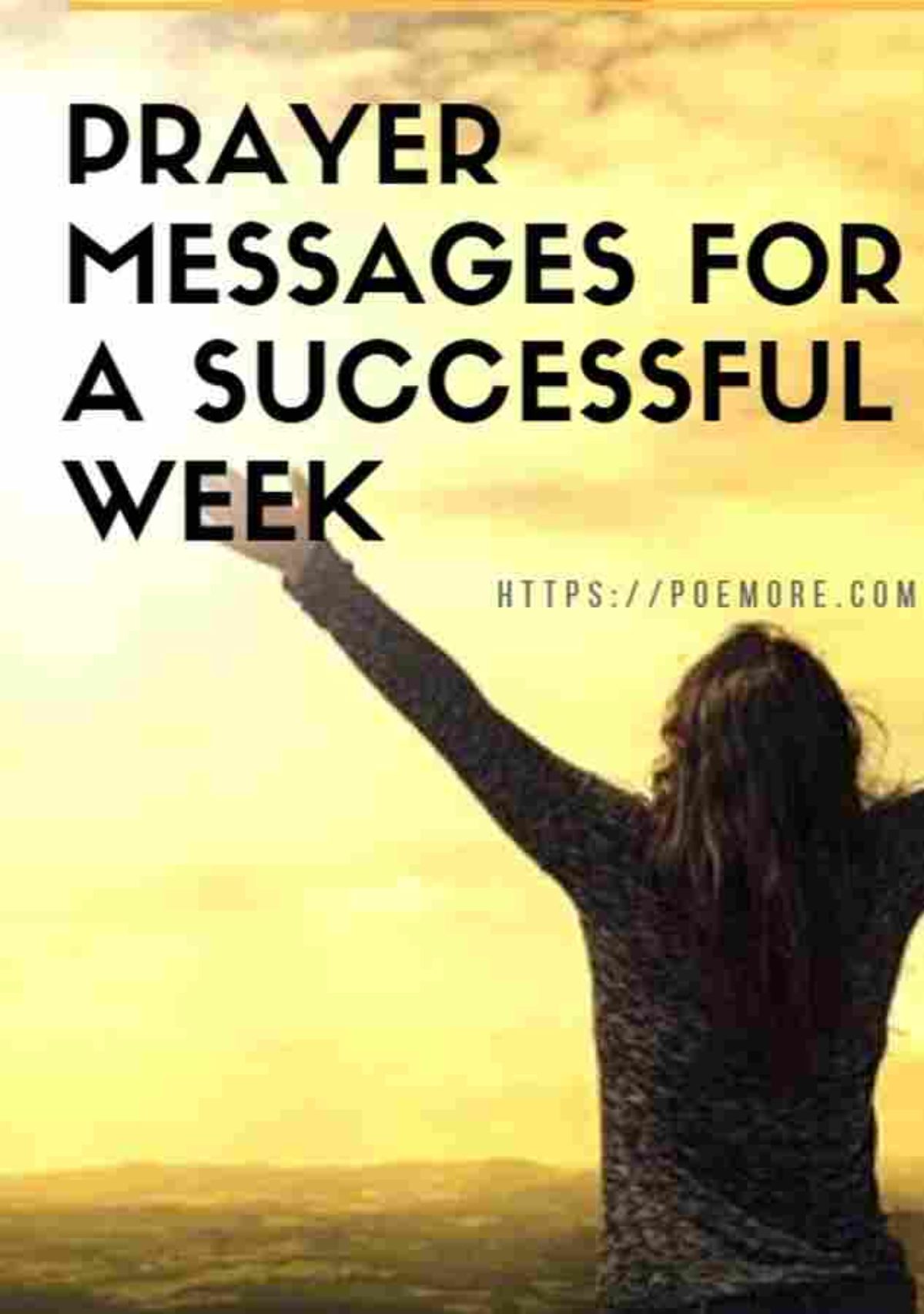 Prayers, Messages And Motivational Quotes For A Great Week